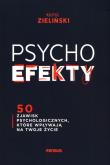 Okładka książki PSYCHOefekty. 50 zjawisk psychologicznych...