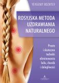 Okładka książki Rosyjska metoda naturalnego uzdrawiania. 