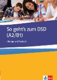 Okładka książki So geht's zum DSD I A2/B1 Ubungs- und Testbuch