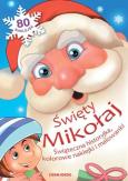 Święty Mikołaj. Świąteczna historyjka. Autor: * Aleksandra Hada     * Teresa Warzecha. Dobreksiazki.pl Okładka książki Święty Mikołaj. Świąteczna historyjka