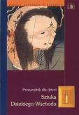 Okładka książki Sztuka Dalekiego Wschodu. Przewodnik dla dzieci