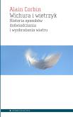Okładka książki Wichura i wietrzyk. Historia sposobów...