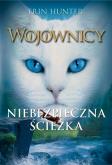 Okładka książki Wojownicy T.5 Niebezpieczna ścieżka
