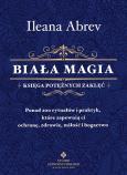 Okładka książki Biała magia księga potężnych zaklęć