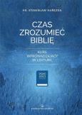 Okładka książki Czas zrozumieć Biblię