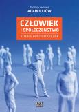Okładka książki Człowiek i społeczeństwo. Studia politologiczne