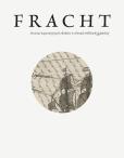 Okładka książki Fracht 10 najcenniejszych obiektów Biblioteki Gdańskiej