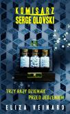 Okładka książki Komisarz Serge Olovsky Tom 2. Trzy razy dziennie przed jedzieniem