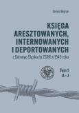 Okładka książki Księga aresztowanych internowanych i deportowanych