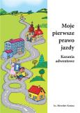 Okładka książki Moje pierwsze prawo jazdy. Kazania adwentowe