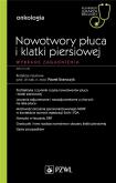 Okładka książki Nowotwory płuca i klatki piersiowej Wybrane zagadnienia