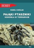 Okładka książki Pająki ptaszniki. Hodowla w terrarium (wyd. 2021)