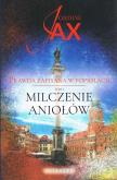 Okładka książki Prawda zapisana w popiołach Tom 1 Milczenie Aniołów (wyd. 2021)