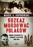 Okładka książki Rozkaz mordować Polaków