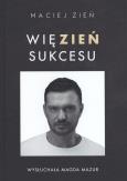 Więzien sukcesu - uszkodzone. Autor: Zień Maciej. Dobreksiazki.pl Okładka książki Więzien sukcesu - uszkodzone