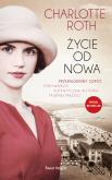 Życie od nowa. Autor: Roth Charlotte. Dobreksiazki.pl Okładka książki Życie od nowa