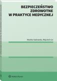 Okładka książki Bezpieczeństwo zdrowotne w praktyce medycznej