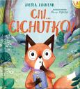 Okładka książki Ciii... Cichutko! wyd. 3