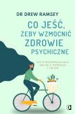 Okładka książki Co jeść, żeby wzmocnić zdrowie psychiczne