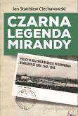 Okładka książki Czarna legenda Mirandy. Polacy w hiszpańskim obozie internowania w Miranda de Ebro 1940-1945