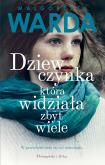 Okładka książki Dziewczynka, która widziała zbyt wiele