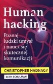 Okładka książki Human hacking. Poznaj ludzki umysł i naucz się skutecznej komunikacji