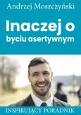 Okładka książki Inaczej o byciu asertywnym