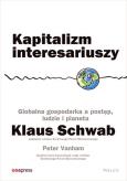 Okładka książki Kapitalizm interesariuszy. Globalna gospodarka a postęp, ludzie i planeta