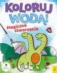 Okładka książki Koloruj wodą Magiczne stworzenia