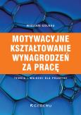 Okładka książki Motywacyjne kształtowanie wynagrodzeń za pracę