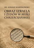 Okładka książki Obraz Izraela i Żydów w myśli chrześcijańskiej