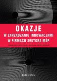 Okładka książki Okazje w zarządzaniu innowacjami w firmach...