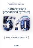 Okładka książki Platformizacja gospodarki cyfrowej