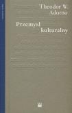 Okładka książki Przemysł kulturalny. Wybrane eseje o kulturze masowej wyd. 2021