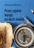 Okładka książki Przez rajskie wyspy na dach świata