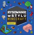 Okładka książki Rysowanie w stylu Minecraft wyd. 2022