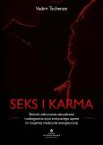 Okładka książki Seks i karma. Techniki odkrywania seksualności i wzbogacenia życia erotycznego oparte na rosyjskiej medycynie energetycznej