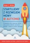 Okładka książki Startujemy z rozwojem mowy w autyzmie!
