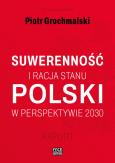Okładka książki Suwerennosc i racja stanu Polski w perspektywie...
