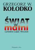 Okładka książki Świat w matni. Czwarta część trylogii