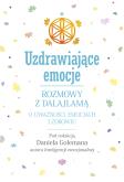 Okładka książki Uzdrawiające emocje. Rozmowy z Dalajlamą o uważności, emocjach i zdrowiu