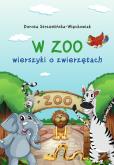 Okładka książki W zoo. Wierszyki o zwierzętach