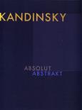 Okładka książki Wassily Kandinsky - Absolut. Abstrakt
