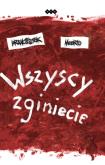 Okładka książki Wszyscy zginiecie