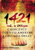 Okładka książki 1421 rok, w którym Chińczycy odkryli Amerykę i opłynęli świat