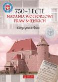 Opakowanie 750-lecnie nadania Wolborzowi Praw Miejskich Księga pamiątkowa