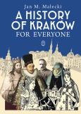 Okładka książki A History of Kraków for Everyone