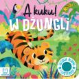 Okładka książki A kuku! W dżungli. Filcowe klapki i lusterko