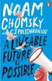 A Livable Future is Possible. Autor: Chomsky, Noam, Polychroniou, C. Dobreksiazki.pl Okładka książki A Livable Future is Possible