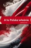 Okładka książki A to Polska właśnie
